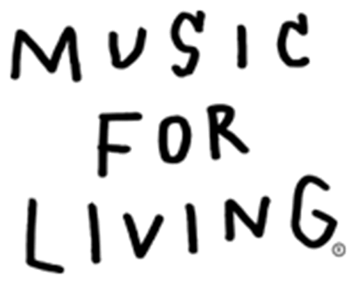 MUSIC FOR LIVING